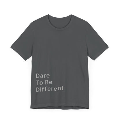 Inspirational Unisex "Dare To Be Different" soft graphic cotton t-shirt